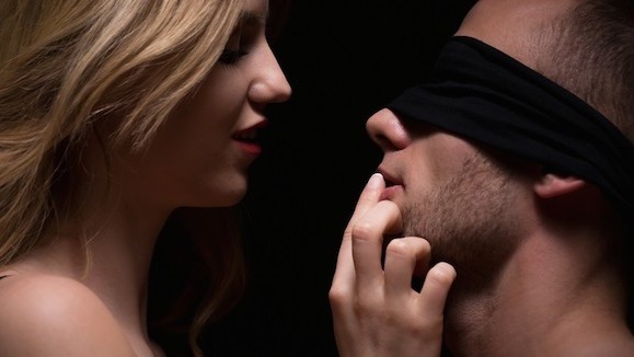 You need: A scarf, necktie, or a blindfold.How to play: Blindfold him. Lead him to the bed or other locale. Then proceed to ravish him — slowly, recklessly, teasingly — however you feel like doing it. You call the shots. Let his arousal be your guide.Why: Not being able to see during sex has two major effects—it dramatically increases both sensitivity and psychological vulnerability. Either one is a powerful aphrodisiac (maybe you've heard of Fifty Shades of Grey?